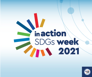 ΕΛΛΗΝΙΚΗ ΕΒΔΟΜΑΔΑ ΔΡΑΣΗΣ για τους Παγκόσμιους Στόχους Βιώσιμης Ανάπτυξης «in action SDGs Week 2021»